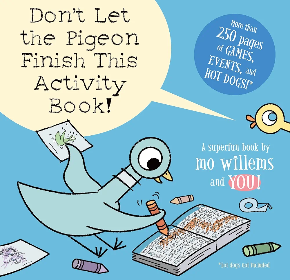 Don't Let the Pigeon Finish This Activity Book!-Pigeon series