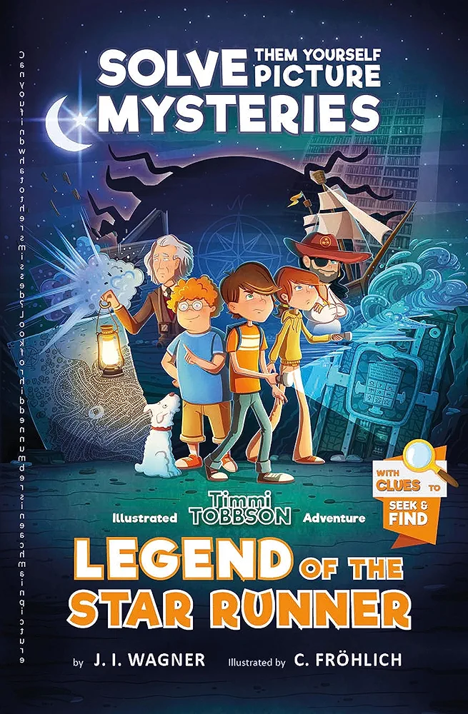 Legend of the Star Runner: A Timmi Tobbson Adventure Book for Boys and Girls (Solve-Them-Yourself Mysteries for Kids 8-12)