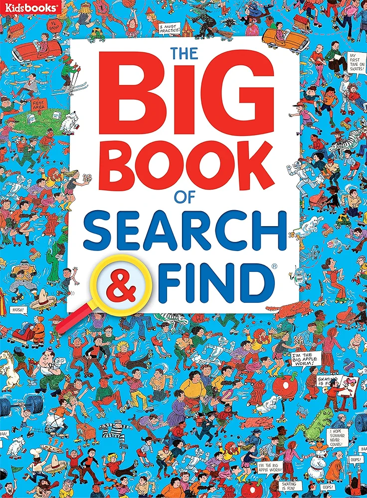 The Big Book of Search & Find-Packed with Hilarious Scenes and Amusing Objects to Find, a Fun Way to Sharpen Observation and Concentration Skills in Kids of all Ages (Search & Find-Big Books)