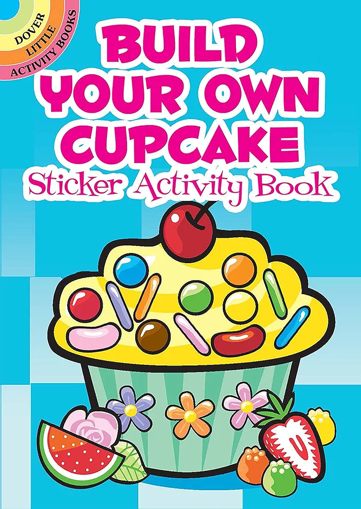 Build Your Own Cupcake Sticker Activity Book (Dover Little Activity Books: Food)