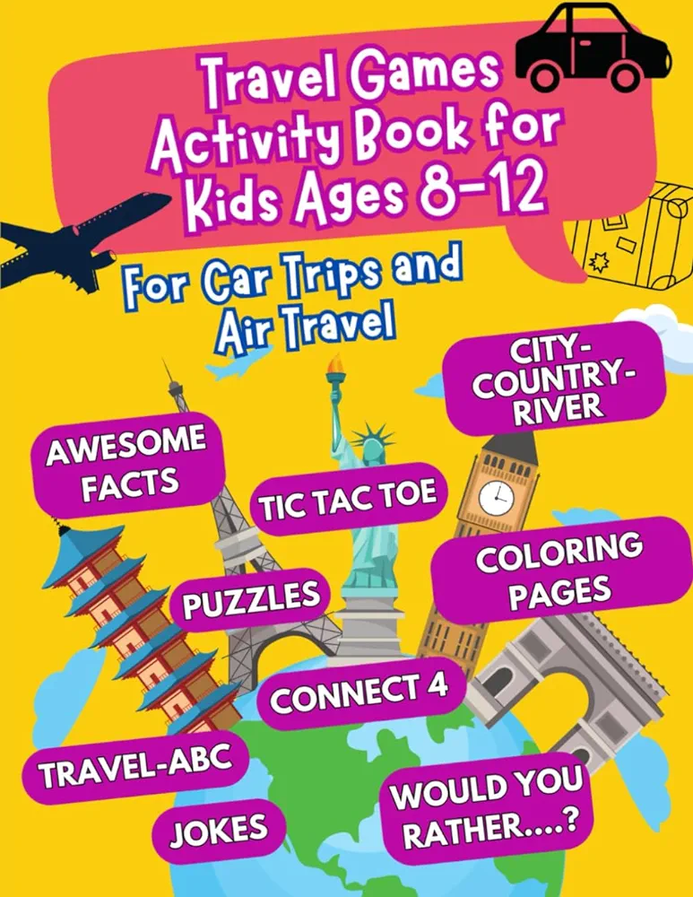 Travel Games Activity Book for Kids Ages 8-12: For Car Trips and Air Travel - road trip activities for kids - car activities for kids - road trip ... activities (travel games for kids ages 8-12)