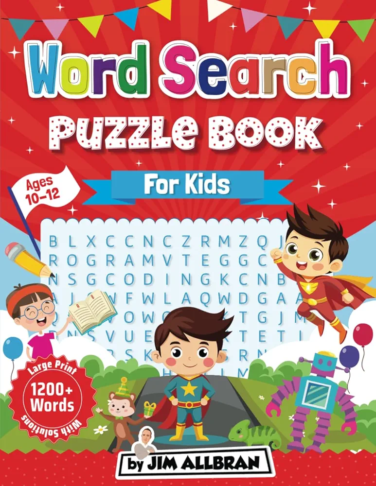 Word Search Puzzle Book for Kids Ages 10-12: 101 Fun and Educational Puzzles to Solve for 10-12 year olds (Jim Allbran Fun Activity Books for Children)