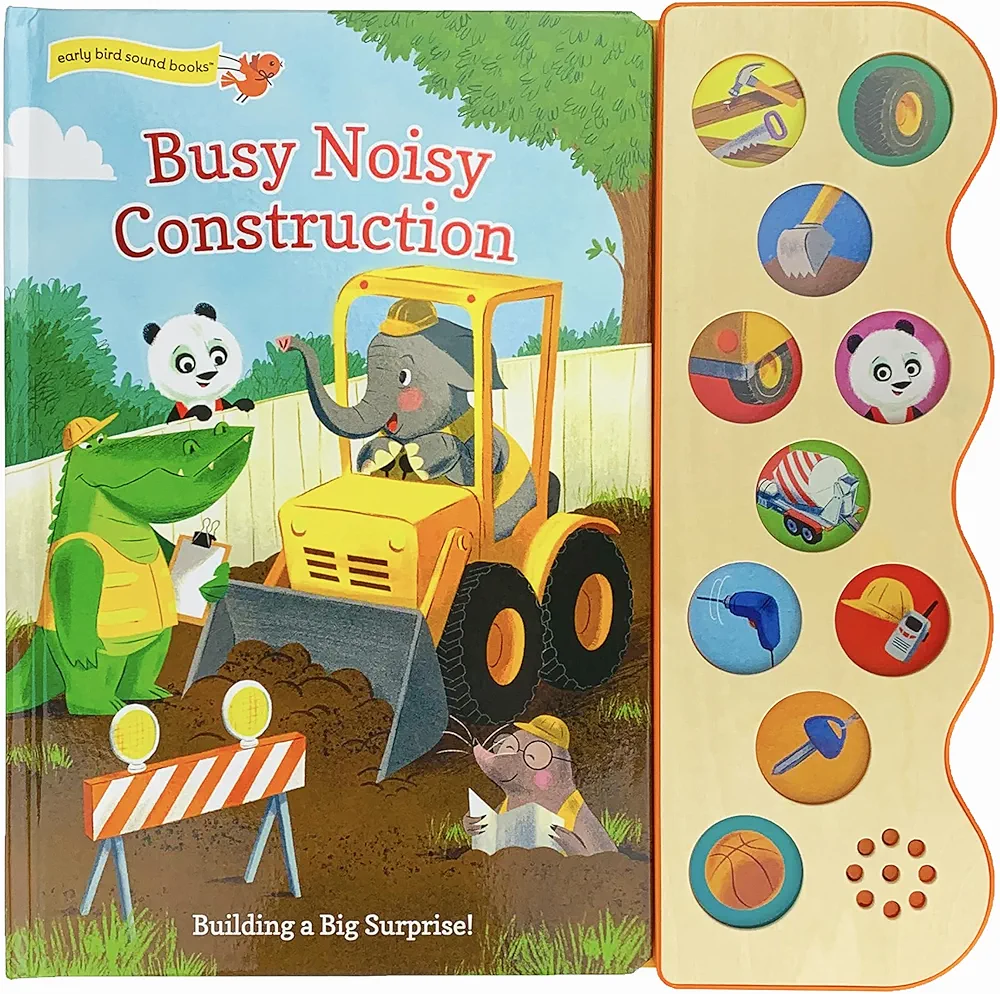 Busy Noisy Construction (Interactive 10-Button Early Bird Sound Books) (Interactive Early Bird Children's Song Book with 10 Sing-Along Tunes)