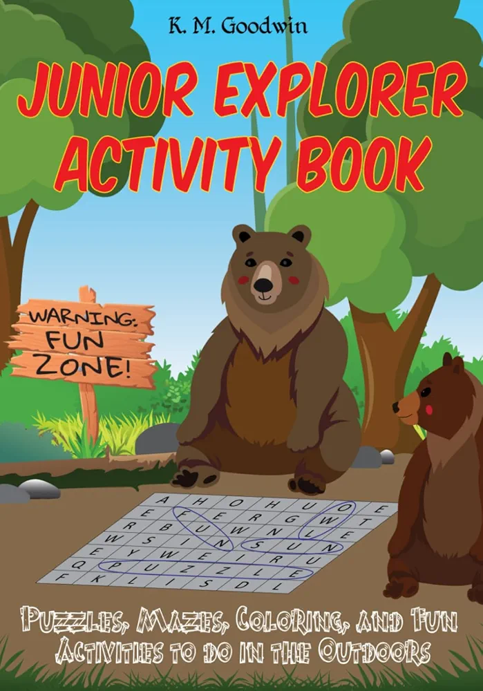 Junior Explorer Activity Book: Puzzles, Mazes, Coloring, Fun Outdoor Activities, Journal Prompts, and More; Activity Book for Children