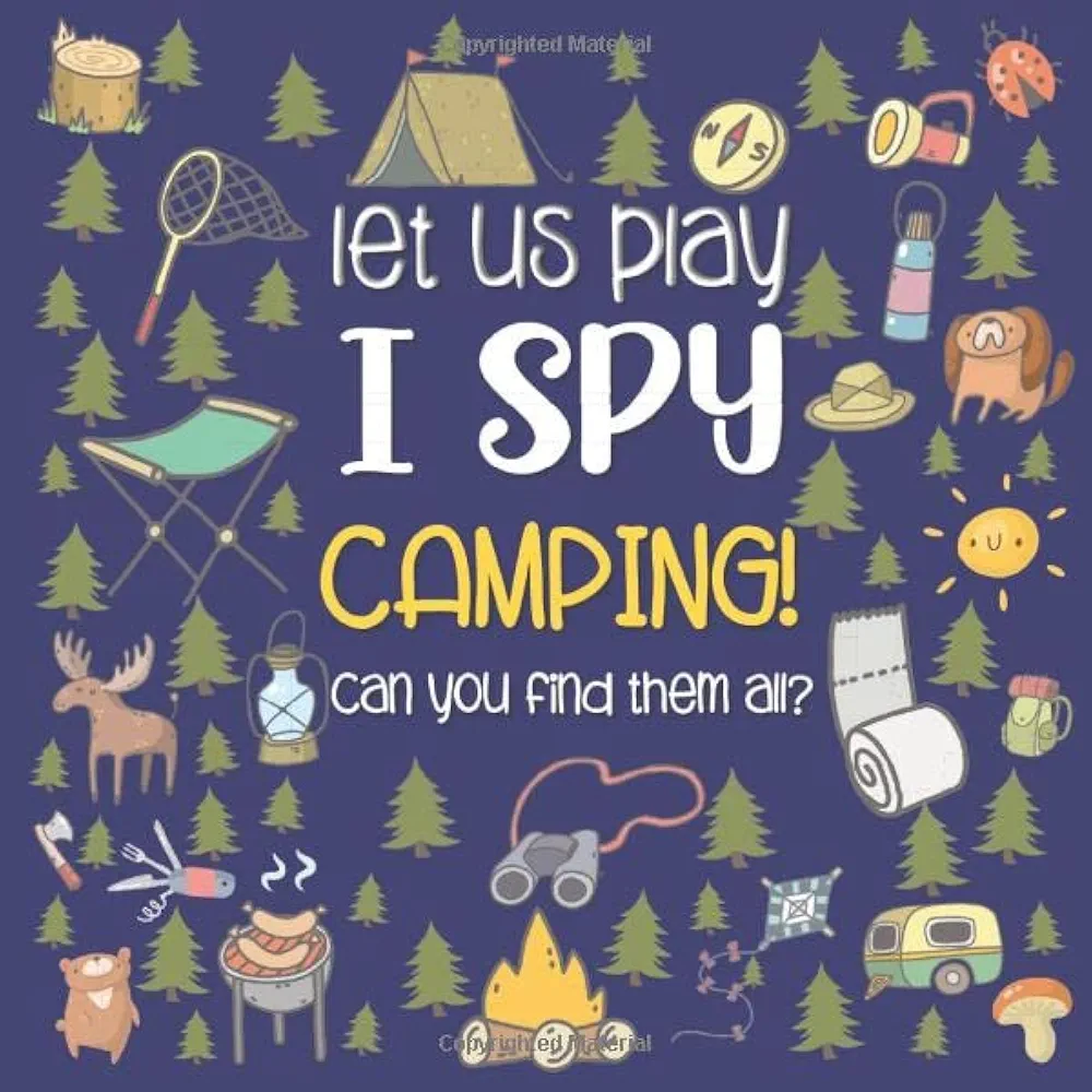 Let Us Play I Spy Camping!: A Fun Picture Guessing Game Book for Kids Ages 2-5 Year Old's | Camping Theme