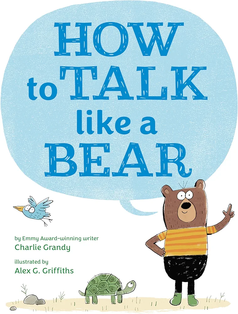 How to Talk Like a Bear