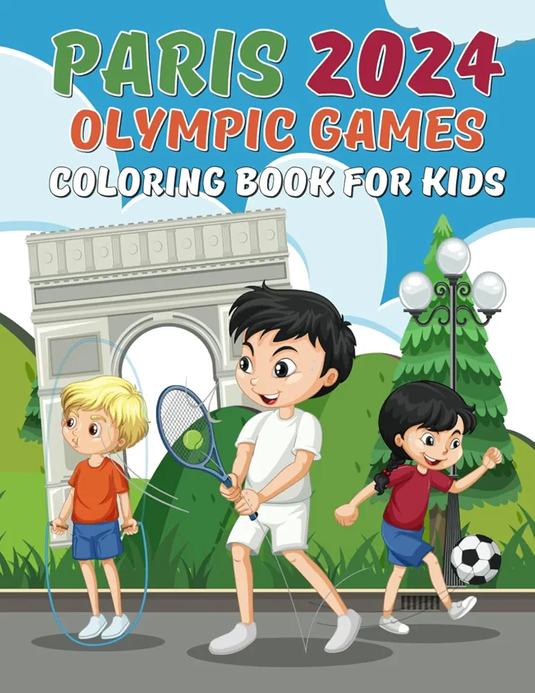 Paris 2024 Olympic Games Coloring Book for Kids: Learn, Color, and Celebrate the Summer Olympics by Discovering All Disciplines, History, Legends and ... Trivia Quiz (Paris 2024 Olympic Games Books)