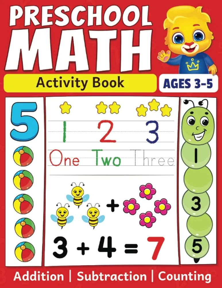 Preschool Math Activity Book: Learn to Count, Number Tracing, Addition and Subtraction | Fun Educational Workbook for Kids | Toddler & Preschool Learning Activities for 3-5 Year Olds