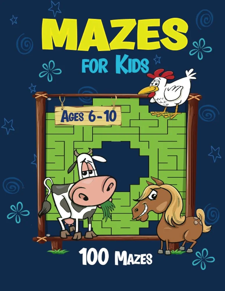 Mazes for Kids Ages 6-10: 100 Unique Easy to Difficult Puzzles (Activity Books for Kids)