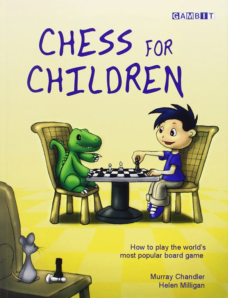 Chess for Children: How to Play the World's Most Popular Board Game