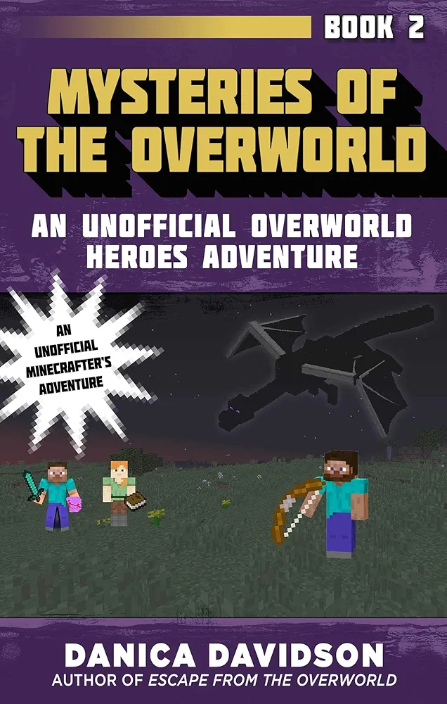 Mysteries of the Overworld: An Unofficial Overworld Heroes Adventure, Book Two