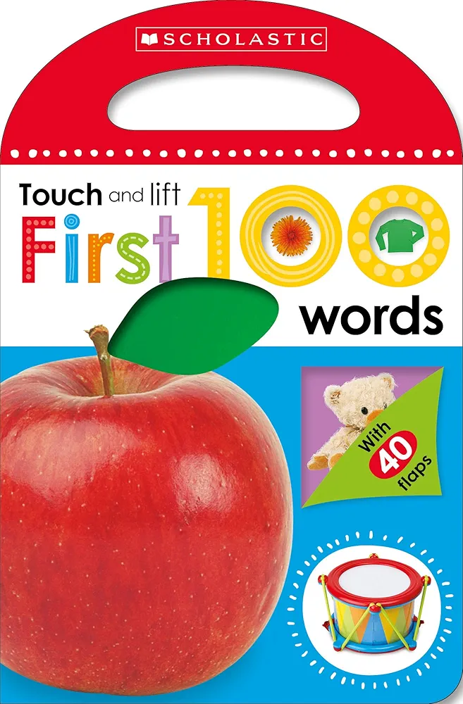 First 100 Words: Scholastic Early Learners (Touch and Lift)