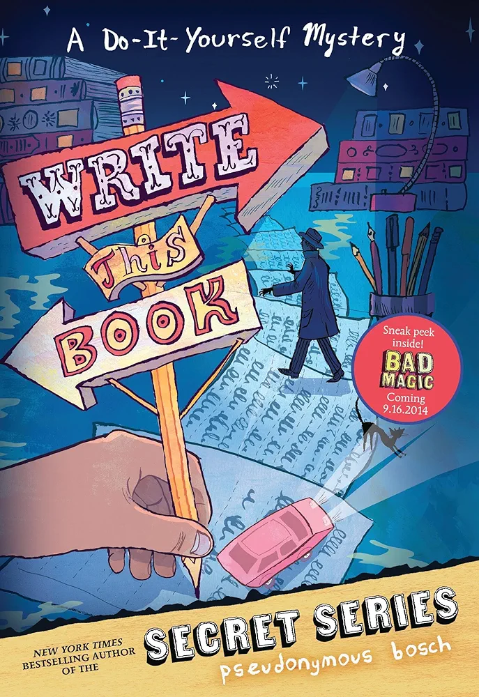 Write This Book: A Do-It-Yourself Mystery (The Secret Series)