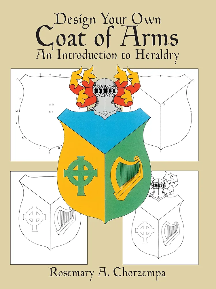 Design Your Own Coat of Arms: An Introduction to Heraldry (Dover Children's Activity Books)