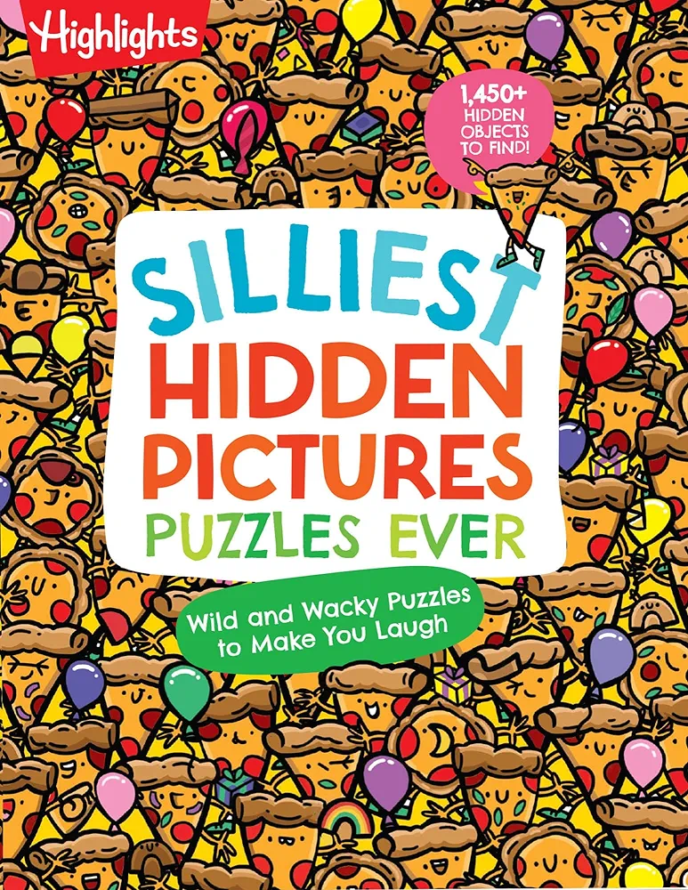 Silliest Hidden Pictures Puzzles Ever: 144 Pages of Silly Puzzles, Tongue Twisters, Jokes, Activities with 1,450+ Hidden Objects to Find (Highlights Hidden Pictures)