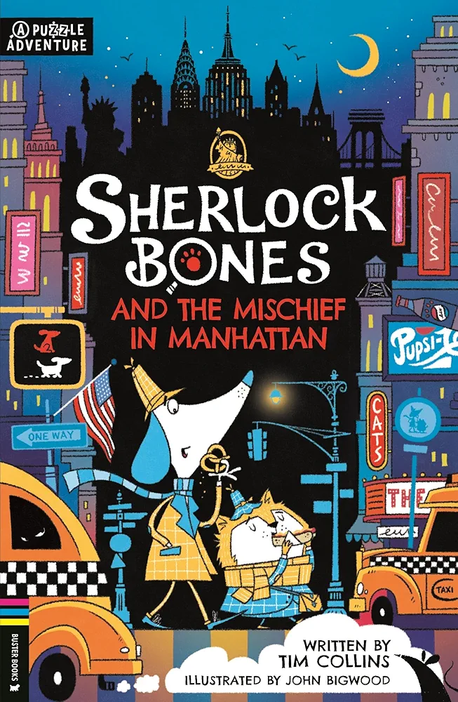 Sherlock Bones and the Mischief in Manhattan: A Puzzle Adventure (5) (Adventures of Sherlock Bones)