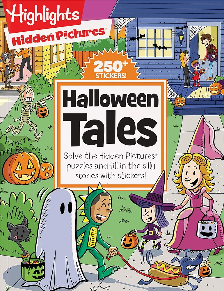 Halloween Tales: Solve the Hidden Pictures puzzles and fill in the silly stories with stickers! (Highlights™ Hidden Pictures® Silly Sticker Stories™)