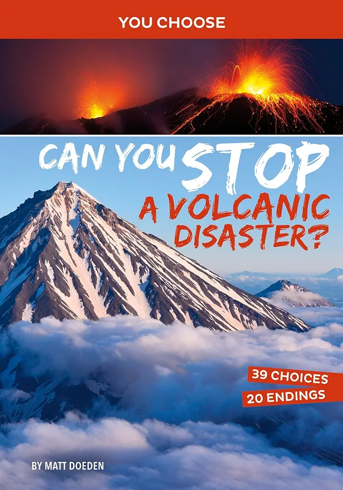 Can You Stop a Volcanic Disaster? (You Choose Books)