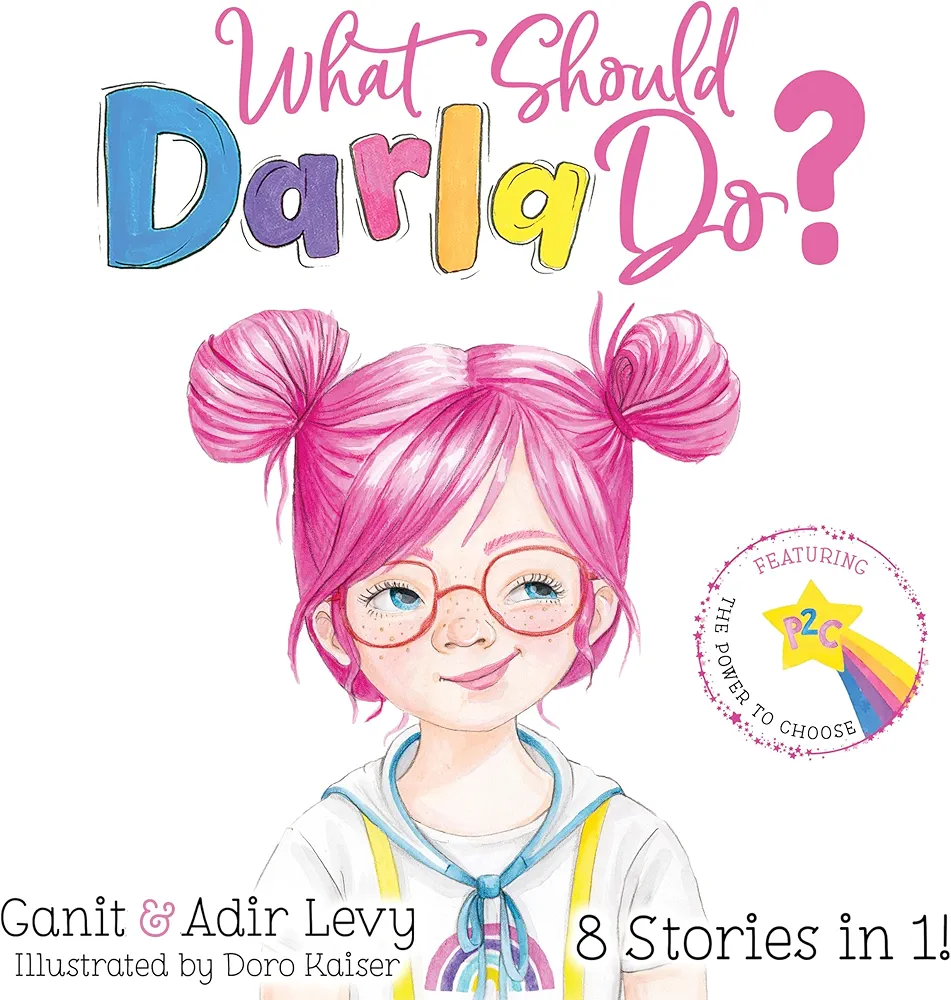 What Should Darla Do? Featuring the Power to Choose (The Power to Choose Series)