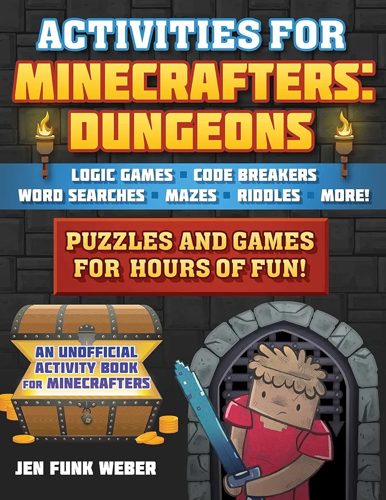 Activities for Minecrafters: Dungeons: Puzzles and Games for Hours of Fun!―Logic Games, Code Breakers, Word Searches, Mazes, Riddles, and More!