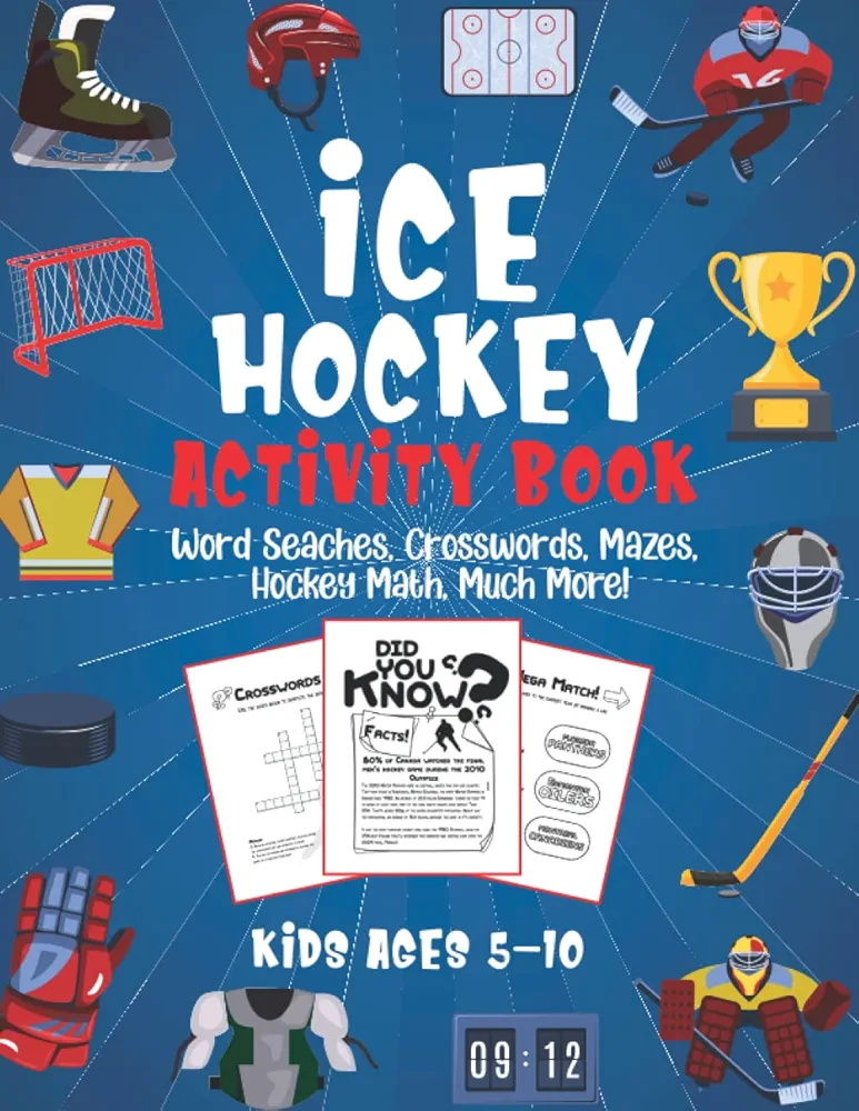 Ice Hockey Activity Book for Kids Ages 5-10: The Ultimate Hockey Activity and Coloring Book. Limitless Amount of Fun with Word Seaches, Crosswords, ... and Much More! (Sports Kids Activity Books)