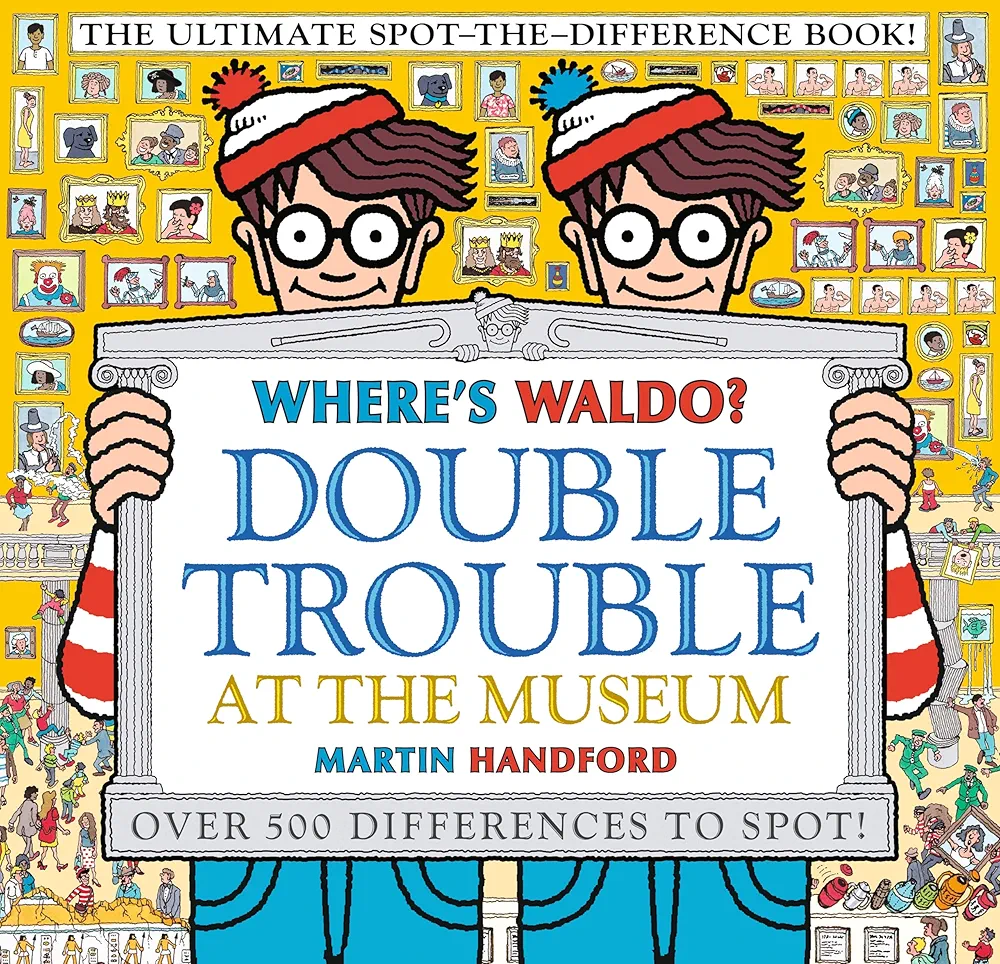 Where's Waldo? Double Trouble at the Museum: The Ultimate Spot-the-Difference Book!