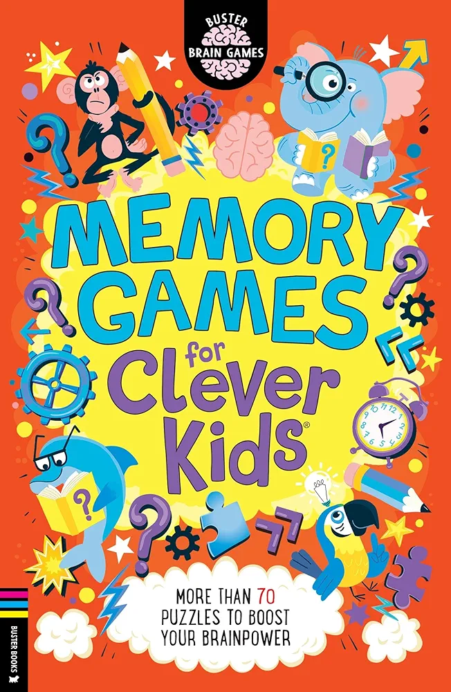 Memory Games for Clever Kids®: More than 70 puzzles to boost your brain power (Buster Brain Games)