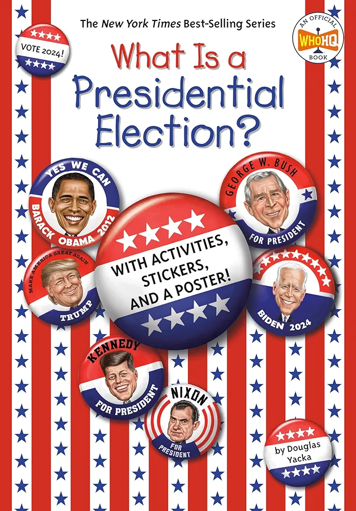 What Is a Presidential Election?: 2024 Edition (What Was?)