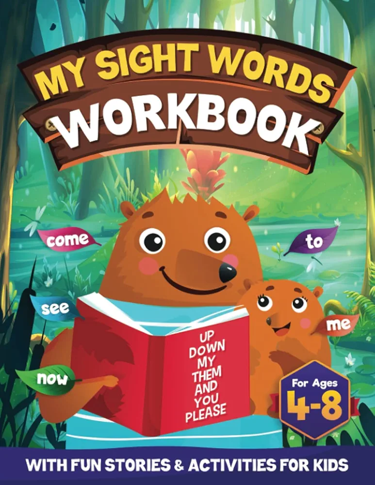 My Sight Words Workbook for Kids Ages 4-8: 200 Sight Words Story | Learn to Read with Fun Stories: Activity book with Stories for Beginning Readers ... Sight Words for Kids Ages 4, 6, 7, 8)