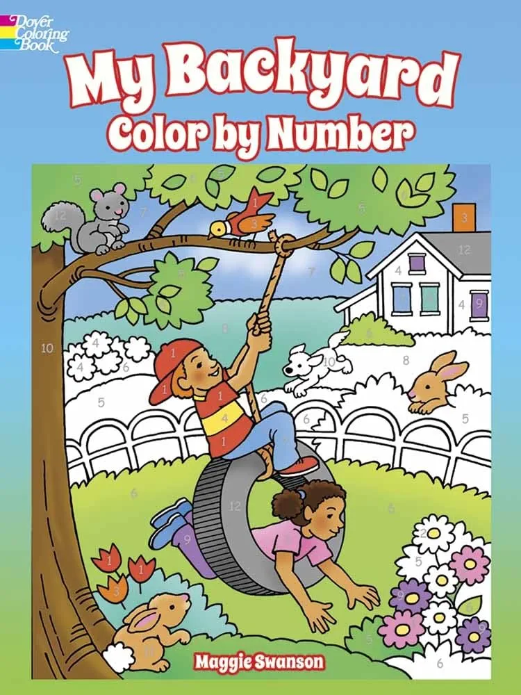 My Backyard Color by Number (Dover Kids Coloring Books)