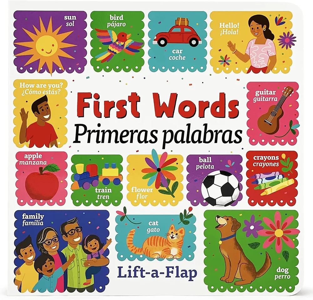 Over 150 English-Spanish First Words Bilingual Lift-a-Flap Board Book / Primeras Palabras / Español/Children's Dual Language (English and Spanish Edition)