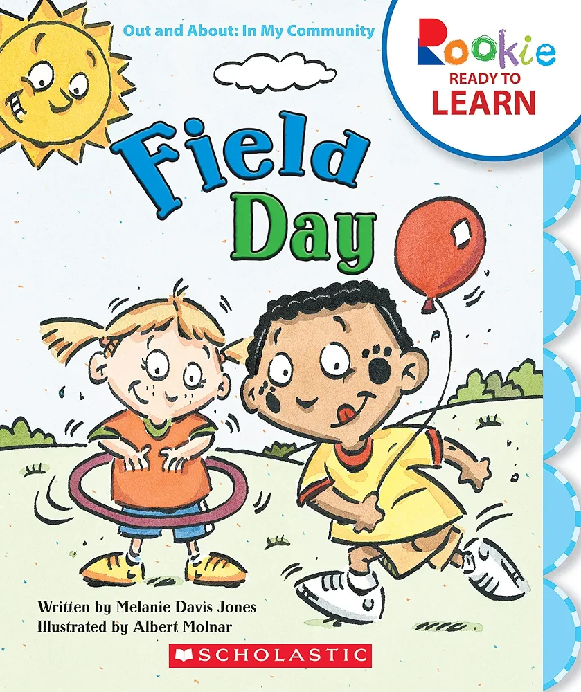 Field Day (Rookie Ready to Learn - Out and About: In My Community)