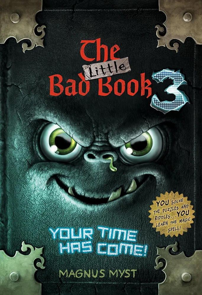 The Little Bad Book #3: Your Time Has Come (THE LITTLE BAD BOOK SERIES)