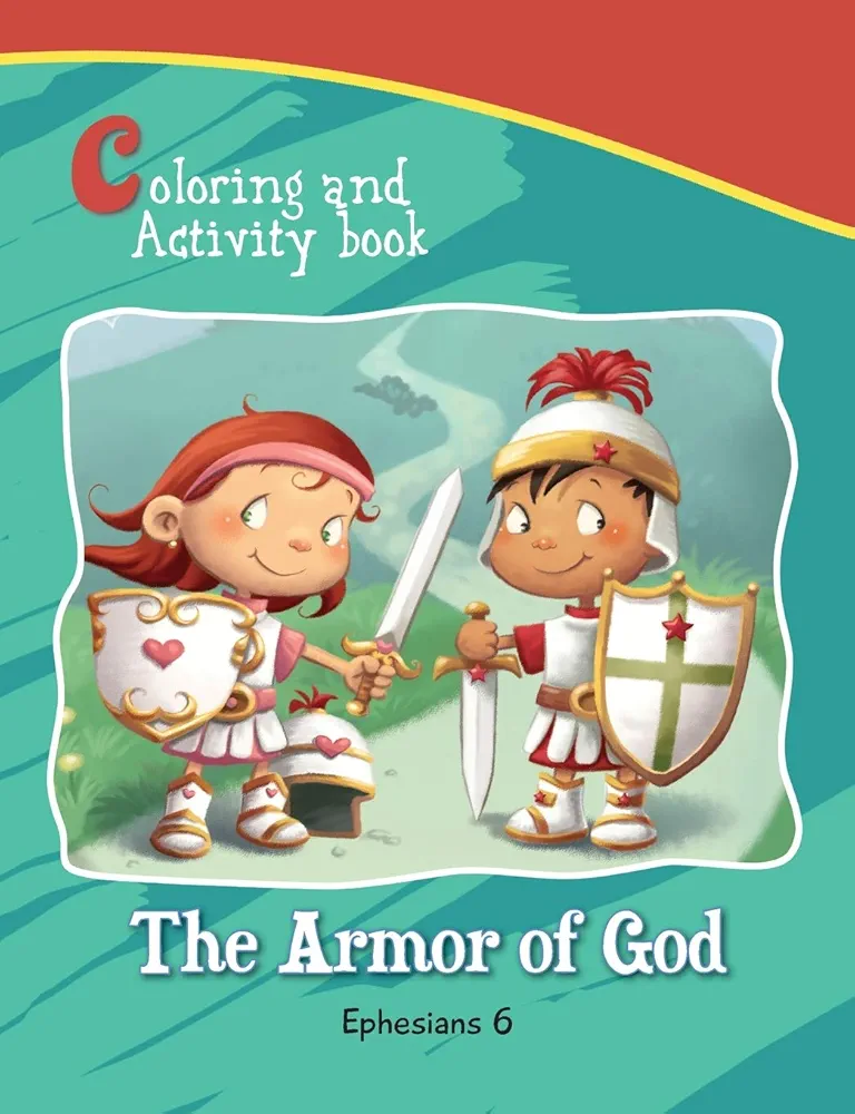 Ephesians 6 Coloring and Activity Book: The Armor of God Activity and Coloring Book (Bible Chapters Coloring and Activity Books)