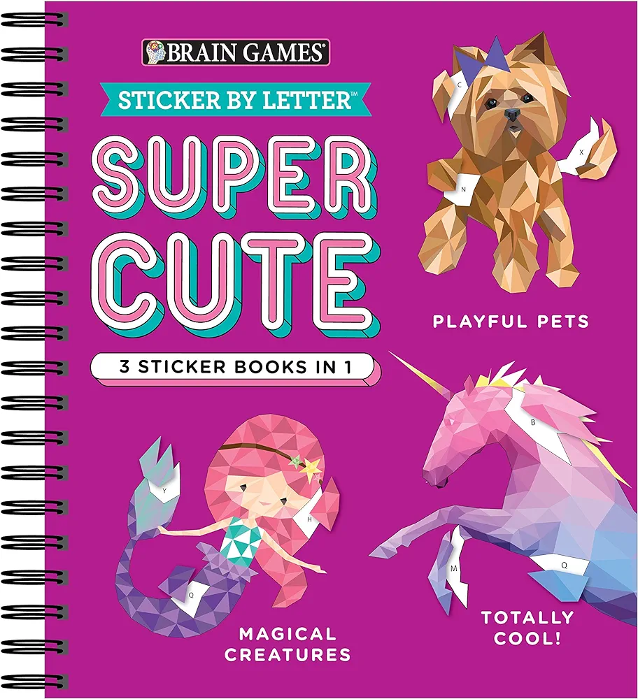 Brain Games - Sticker by Letter: Super Cute - 3 Sticker Books in 1 (30 Images to Sticker: Playful Pets, Totally Cool!, Magical Creatures)