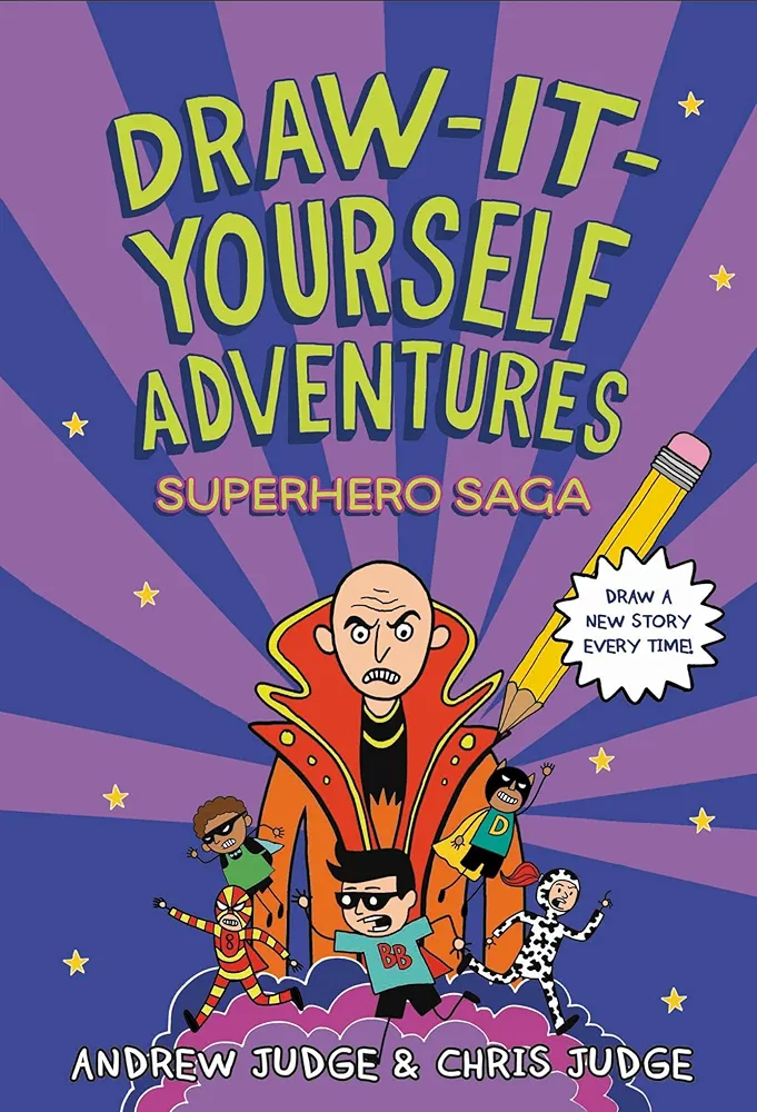 Draw-It-Yourself Adventures: Superhero Saga (Draw-It-Yourself Adventures, 3)