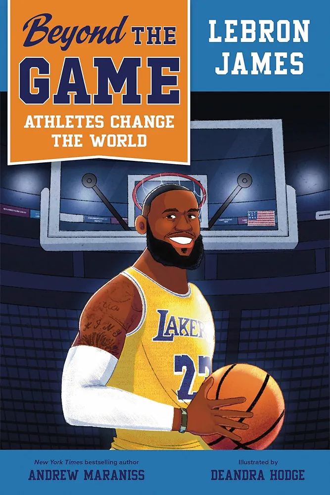 Beyond the Game: LeBron James (Beyond the Game: Athletes Change the World)