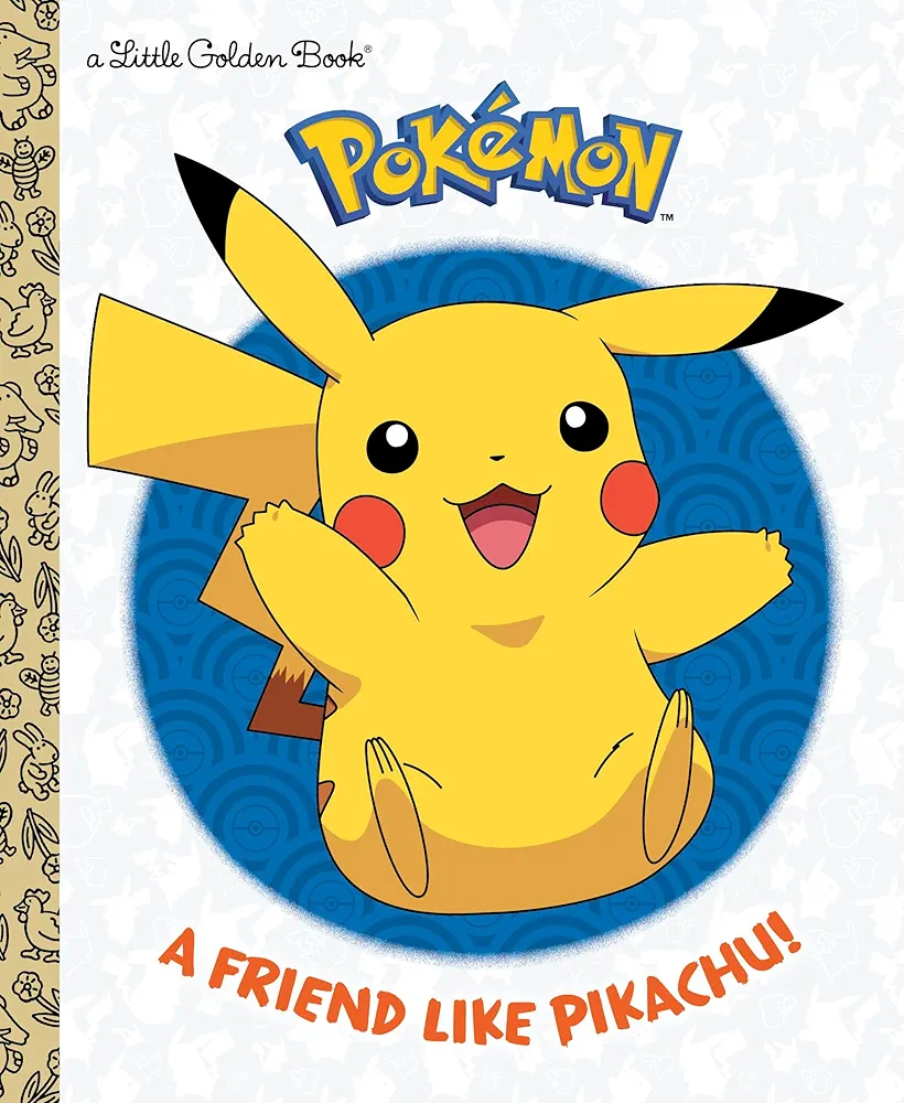 A Friend Like Pikachu! (Pokémon) (Little Golden Book)