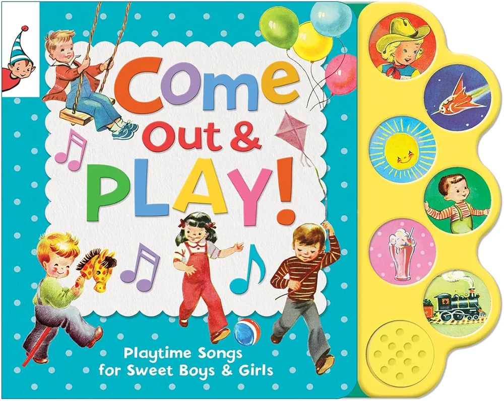 Come Out & Play Songs (Interactive Children's Song Book With 6 Sing-along Tunes)