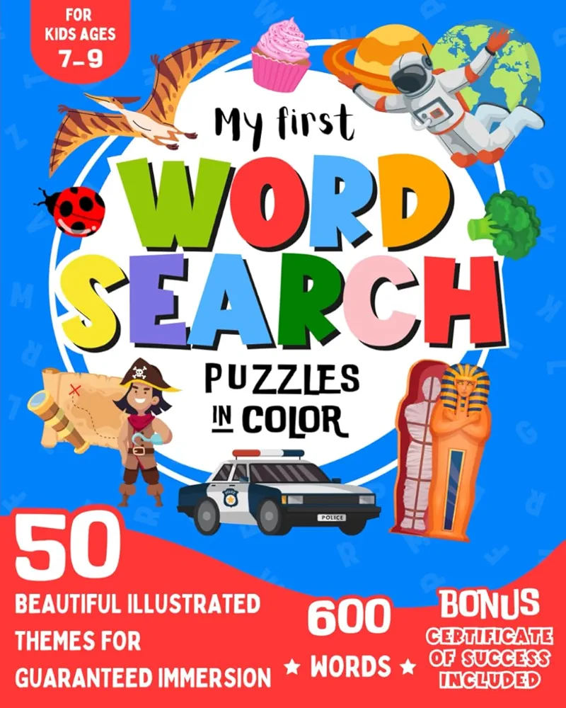 My First Word Search Puzzles Book for Children Ages 7-9: Dive into a Colorful and Immersive Adventure! Game to Improve Vocabulary and Practice Spelling. Memory and Logic Skills Practice for Children.