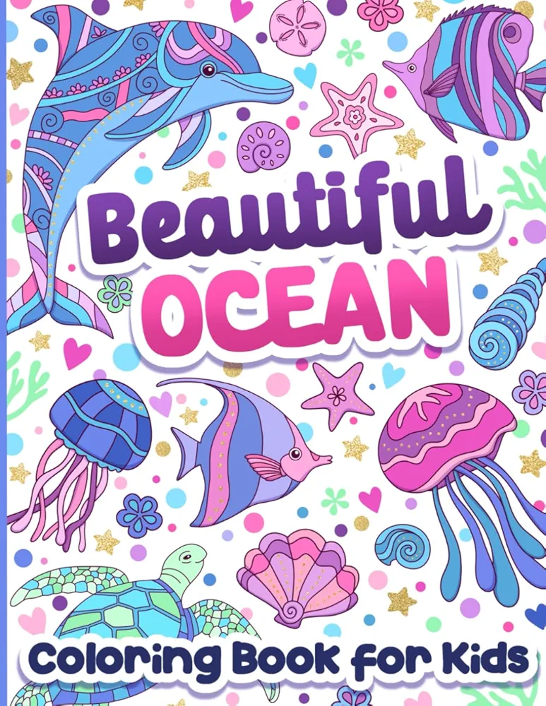 Coloring Book for Kids: Beautiful Ocean and Sea Life for Girls Ages 6-12