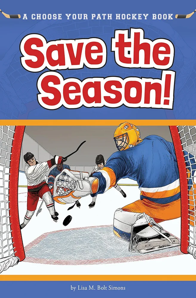 Save the Season: A Choose Your Path Hockey Book (Choose to Win)