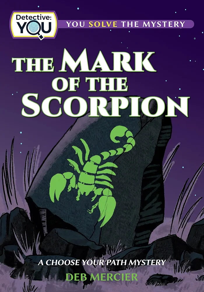 The Mark of the Scorpion: A Choose Your Path Mystery (Detective: You)