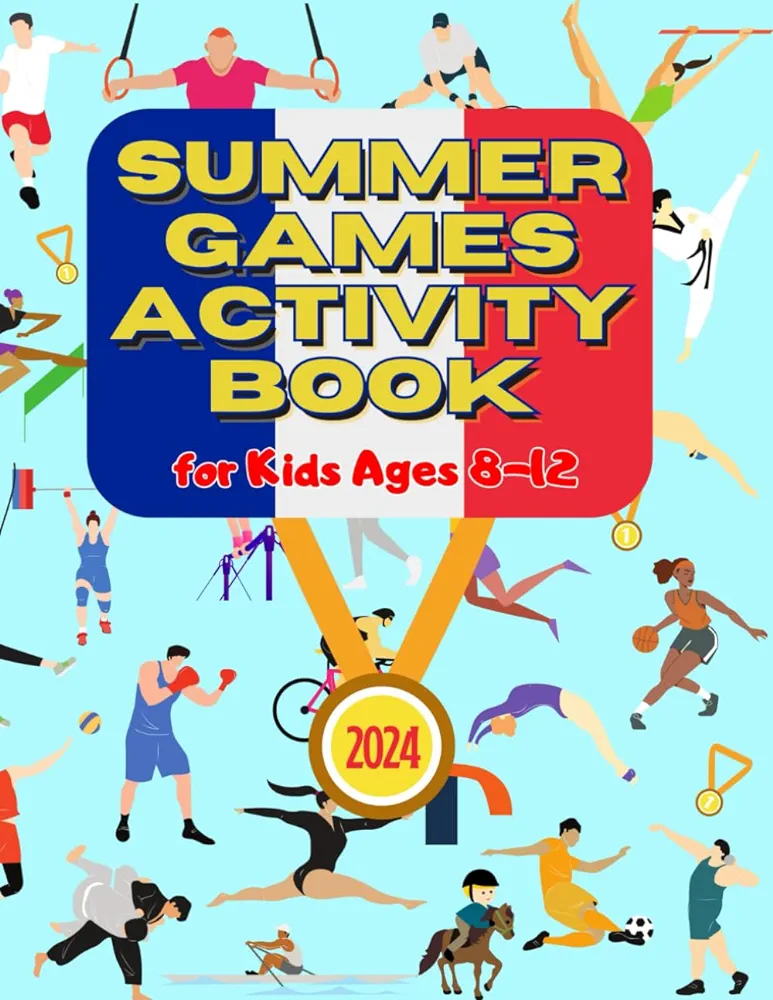 Summer Games 2024 Activity Book for Kids Ages 8-12: Interactive Olympics Puzzle Book for Kids to follow along with the Olympic Games in Paris France ... hockey baseball karate swimming fencing