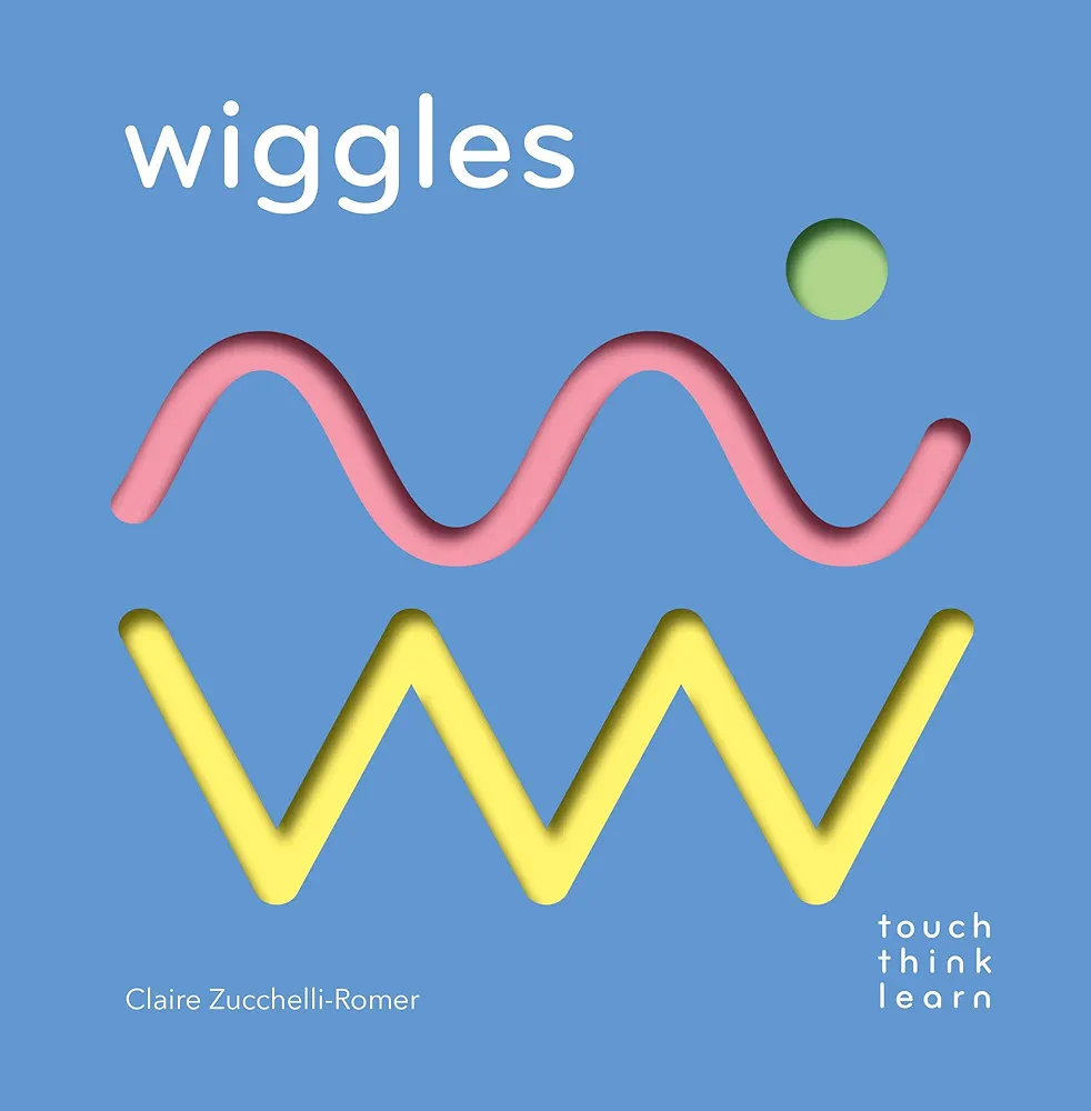 TouchThinkLearn: Wiggles: (Childrens Books Ages 1-3, Interactive Books for Toddlers, Board Books for Toddlers)