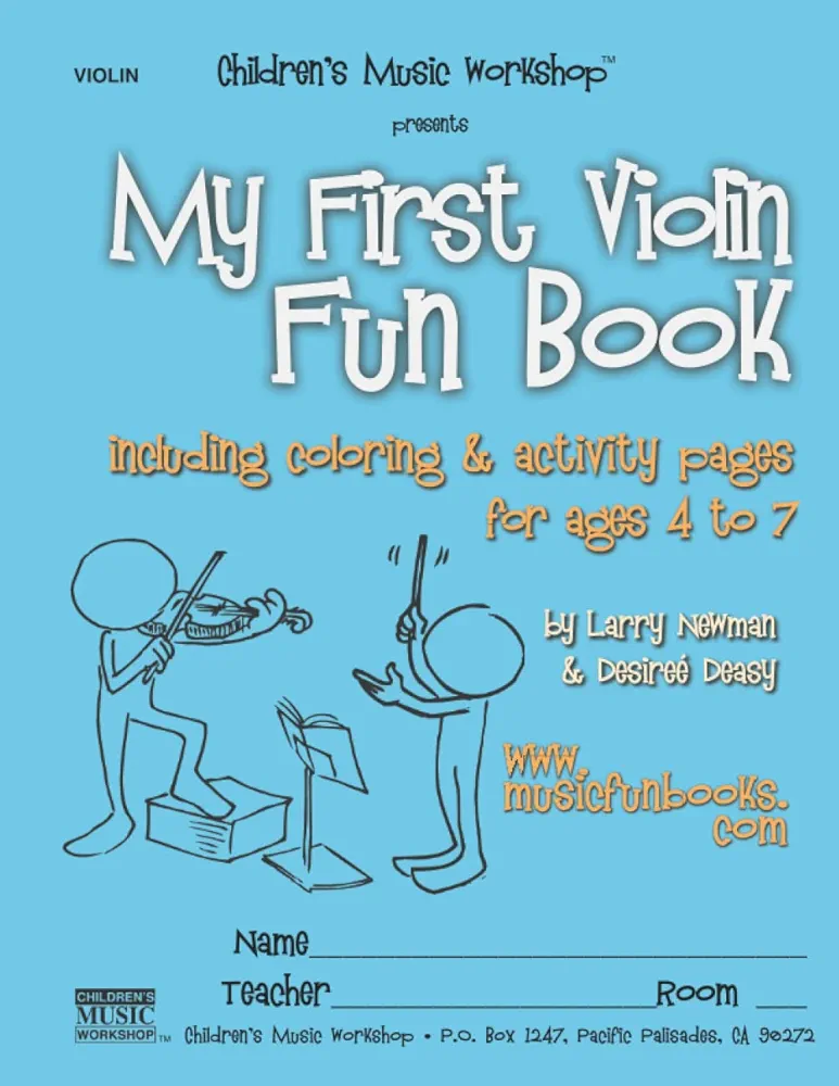 My First Violin Fun Book: including coloring & activity pages for ages 4 to 7 (The Violin Fun Book Series for Violin, Viola, Cello and Bass)