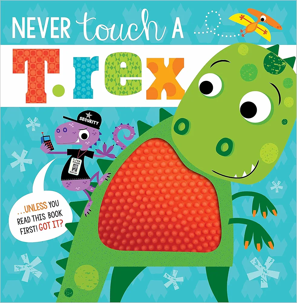 Never Touch a T. Rex!