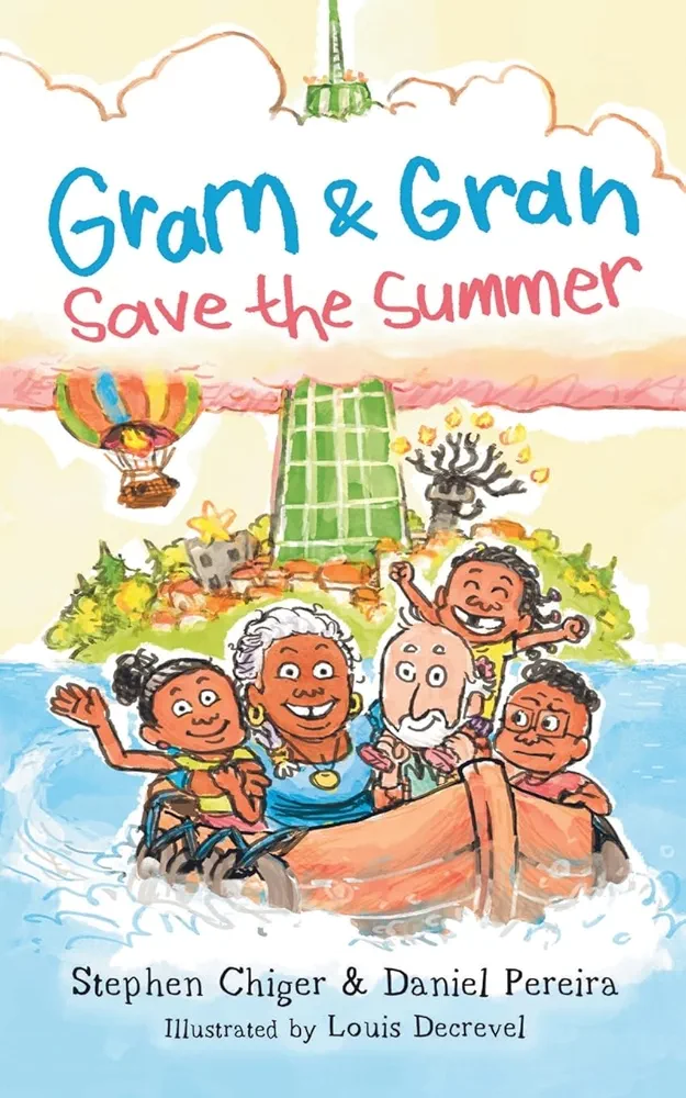 Gram and Gran Save the Summer: A Whimsical Adventure in Media Literacy (The Gram and Gran Series)