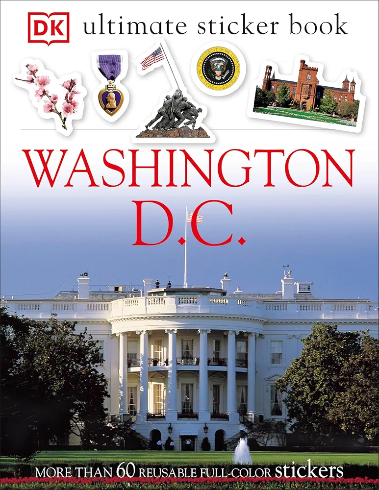 Ultimate Sticker Book: Washington, D.C.: More Than 60 Reusable Full-Color Stickers