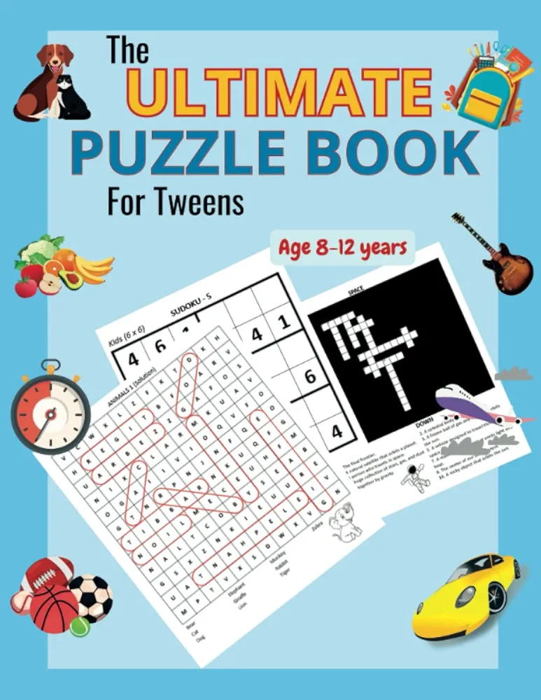 The Ultimate Puzzle Book for Tweens: Brain Games for kids aged 8-12